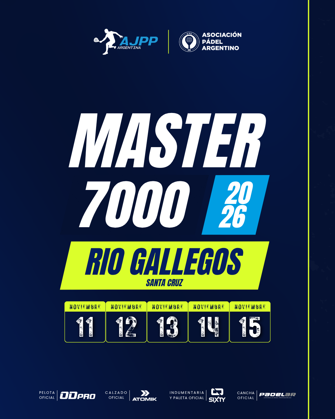 Flyer promocional del torneo RIO GALLEGOS | 7000 | MASTER